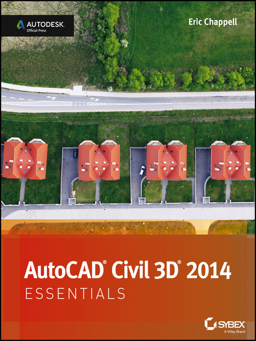 Title details for AutoCAD Civil 3D 2014 Essentials by Eric Chappell - Available